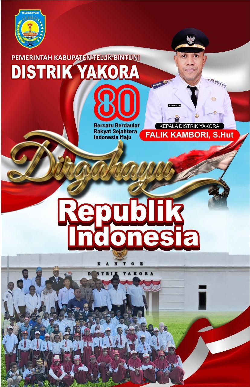 Distrik Yakora dan Momentum HUT ke-80 RI: Konsolidasi Sosial serta Penguatan Identitas Kebangsaan