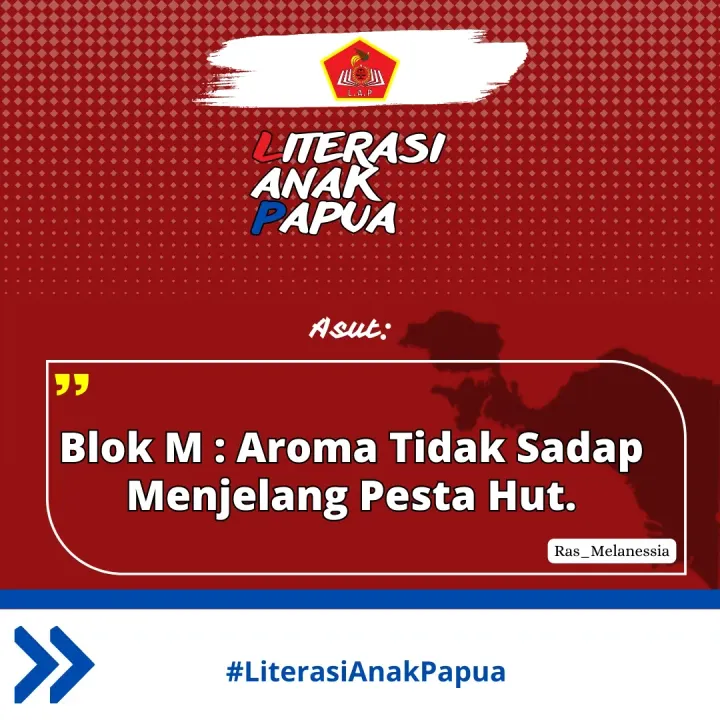 Blok M : "Aroma Tidak Sadap Menjelang Pesta Hut".